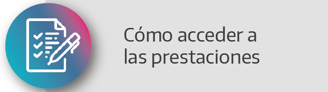 Cómo acceder a las prestaciones