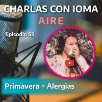 Episodio 53: Primavera + Alergias 