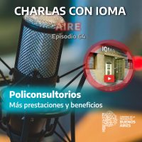 Episodio 64: Policonsultorios, más prestaciones y beneficios 