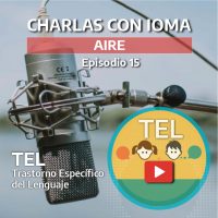 Episodio 15: TEL Trastorno Específico del Lenguaje 