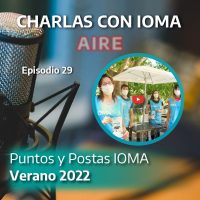 Episodio 29: Puntos y Postas IOMA – Verano 2022 