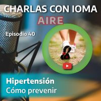 Episodio 40: Hipertensión: Cómo prevenirla 