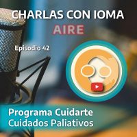 Episodio 42: Programa Cuidarte: Cuidados Paliativos 