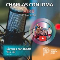 Episodio 70: Jóvenes con IOMA 18/35 